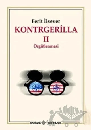 Kontrgerilla 2 Örgütlenmesi – Ferit İlsever – Kaynak Yayınları kitap kapağı