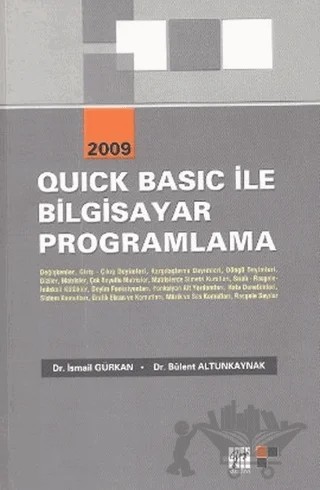 Quick Basic ile Bilgisayar Programlama – Bülent Altunkaynak, İsmail Gürkan – Gazi Kitabevi kitap kapağı