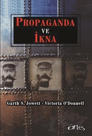 Propaganda ve İkna – Garth S. Jowett, Victoria O’Donnell – Artes Yayınları kitap kapağı