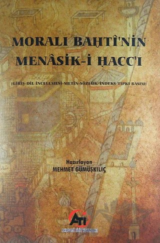 Morali Bahti'nin Menasik-i Hacc'ı – Mehmet Gümüşkılıç – Akademi Titiz Yayınları kitap kapağı