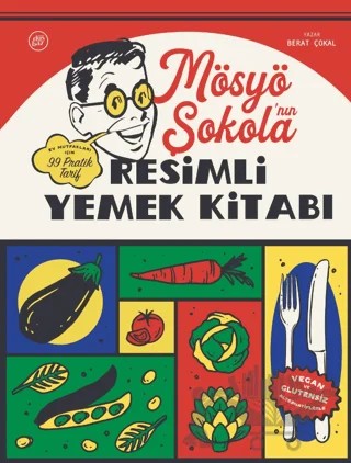 Mösyö Şokola’nın Resimli Yemek Kitabı – Berat Çokal – Ayrıntı Yayınları kitap kapağı