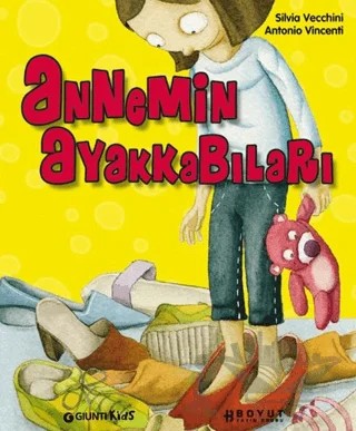 Annemin Ayakkabıları – Silvia Vecchini – Boyut Yayın Grubu kitap kapağı