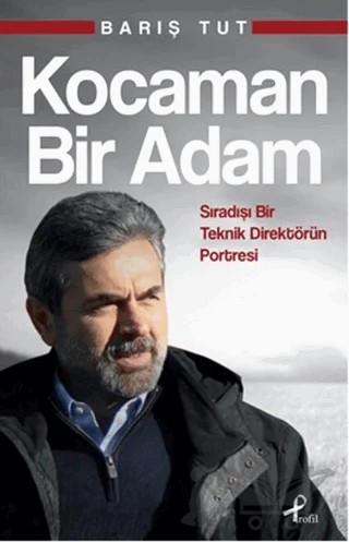 Kocaman Bir Adam – Barış Tut – Profil Kitap kitap kapağı