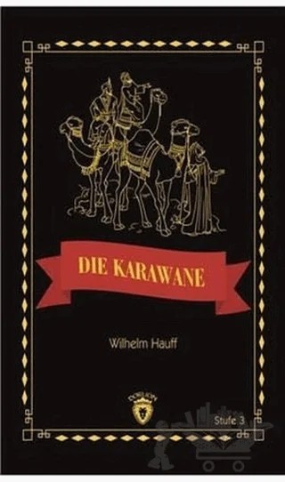 Die Karawane Stufe 3 (Almanca Hikaye) – Wilhelm Hauff – Dorlion Yayınları kitap kapağı