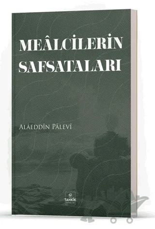 Mealcilerin Safsataları – Alaeddin Palevi – Tahkik Yayınları kitap kapağı