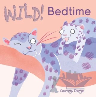 Bedtime – Courtney Dicmas – Child's Play kitap kapağı