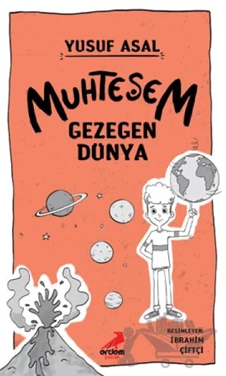 Muhteşem Gezegen Dünya – Yusuf Asal – Erdem Çocuk kitap kapağı