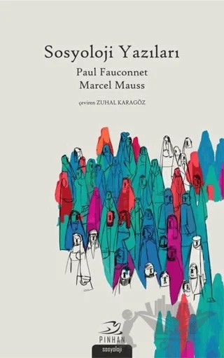 Sosyoloji Yazıları – Marcel Mauss, Paul Fauconnet – Pinhan Yayıncılık kitap kapağı