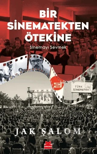 Bir Sinematekten Ötekine – Jak Şalom – Kırmızı Kedi Yayınevi kitap kapağı