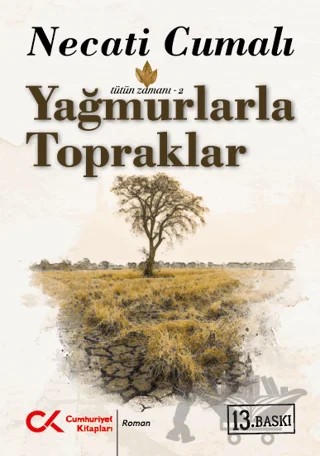Yağmurlarla Topraklar – Necati Cumalı – Cumhuriyet Kitapları kitap kapağı