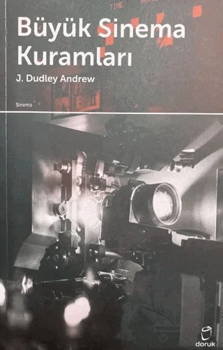 Büyük Sinema Kuramları – J. Dudley Andrew – Doruk Yayınları kitap kapağı