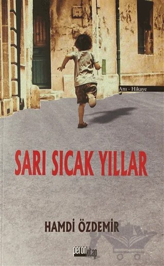 Sarı Sıcak Yıllar – Hamdi Özdemir – Peron Kitap kitap kapağı