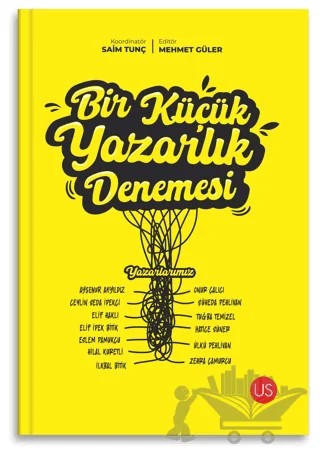 Bir Küçük Yazarlık Denemesi – Kolektif – US Yayınları kitap kapağı