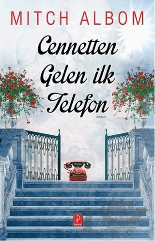 Cennetten Gelen İlk Telefon – Mitch Albom – Pena Yayınları kitap kapağı