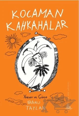 Kocaman Kahkahalar – Banu Taylan – Yitik Ülke Yayınları kitap kapağı