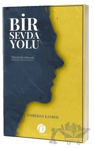 Bir Sevda Yolu – Emrehan Kanber – Herdem Kitap kitap kapağı