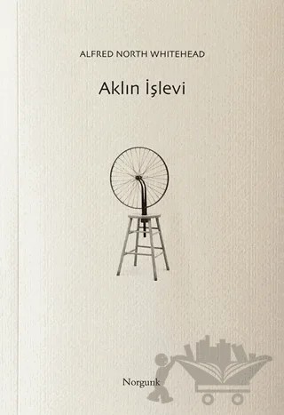 Aklın İşlevi – Alfred North Whitehead – Norgunk Yayıncılık kitap kapağı