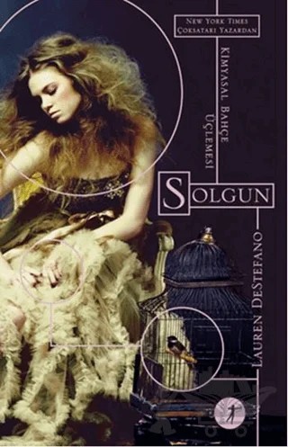 Kimyasal Bahçe Üçlemesi - Solgun – Lauren Destefano – Artemis Yayınları kitap kapağı