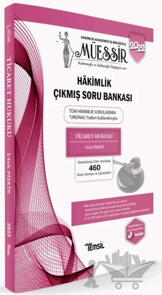 Müessir Ticaret Hukuku Hakimlik Çıkmış Soru Bankası – Ufuk Pişkin – Temsil Kitap kitap kapağı