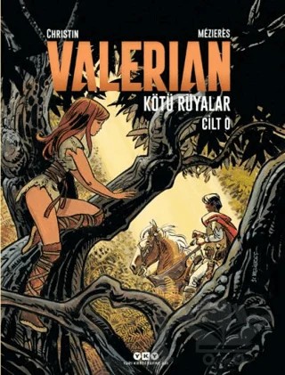 Valerian Cilt 0: Kötü Rüyalar – Jean-Claude Mezieres, Pierre Christin – Yapı Kredi Yayınları kitap kapağı