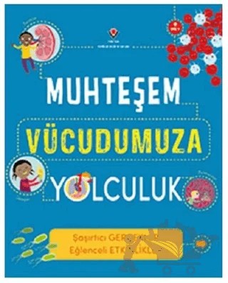 Muhteşem Vücudumuza Yolculuk – Anna Claybourne – TÜBİTAK Yayınları kitap kapağı
