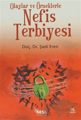 Olaylar ve Örneklerle Nefis Terbiyesi – Şadi Eren – Nesil Yayınları kitap kapağı