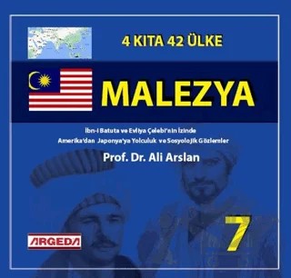 4 Kıta 42 Ülke Malezya (7) – Ali Arslan – Argeda kitap kapağı