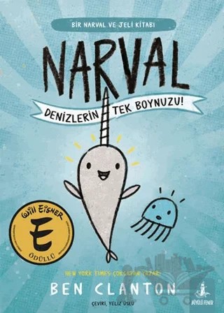 Narval - Denizlerin Tek Boynuzu! – Ben Clanton – Büyülü Fener Yayınları kitap kapağı