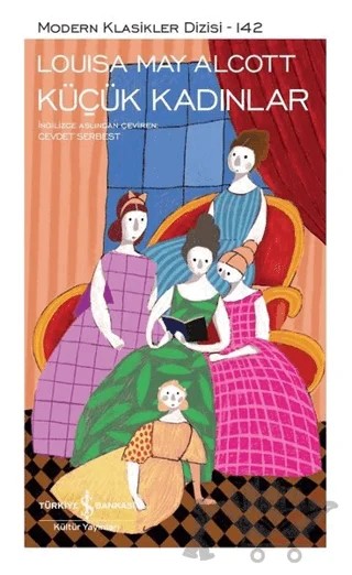 Küçük Kadınlar (Şömizli) – Louisa May Alcott – İş Bankası Kültür Yayınları kitap kapağı