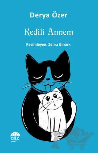 Kedili Annem – Derya Özer – Şule Yayınları kitap kapağı