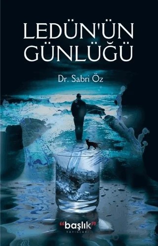 Ledün’ün Günlüğü – Sabri Öz – Başlık Yayınları kitap kapağı