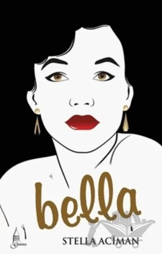 Bella – Stella Aciman – Galata Yayıncılık kitap kapağı