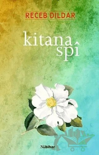 Kitana Spi – Receb Dildar – Nubihar Yayınları kitap kapağı