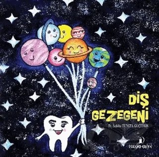 Diş Gezegeni – Sabiha Tunçel Güçtekin – İskenderiye Yayınları kitap kapağı