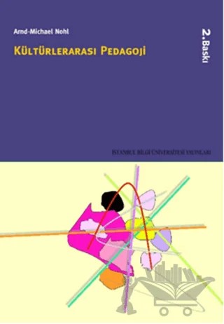 Kültürlerarası Pedagoji – Arnd-Michael Nohl – İstanbul Bilgi Üniversitesi Yayınları kitap kapağı