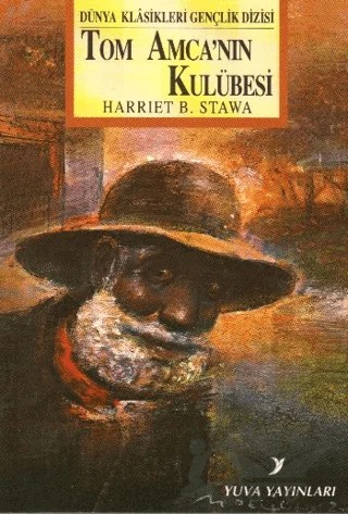 Tom Amca’nın Kulübesi – Harriet Beecher Stowe – Yuva Yayınları kitap kapağı