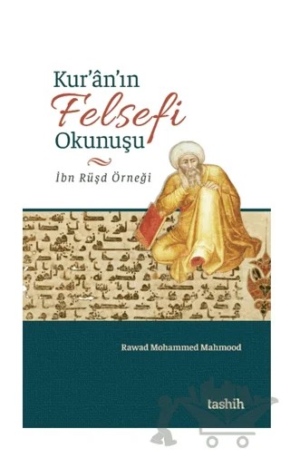 Kur’an’ın Felsefi Okunuşu İbn Rüşd Örneği – Rawad Mohammed Mahmood – Tashih Yayınları kitap kapağı