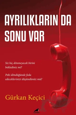 Ayrılıkların da Sonu Var – Gürkan Keçici – Kara Karga Yayınları kitap kapağı