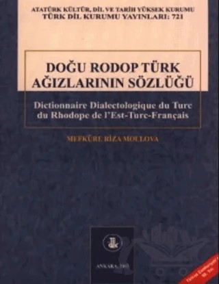 Doğu Rodop Türk Ağızlarının Sözlüğü – Mefküre Rıza Mollova – Türk Dil Kurumu Yayınları kitap kapağı