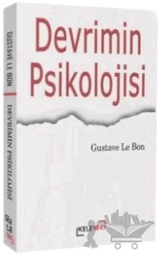 Devrimin Psikolojisi – Gustave le Bon – Kelebek Kültür Kitaplığı kitap kapağı