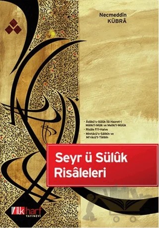 Seyr ü Süluk Risaleleri – Necmeddin Kübra – İlkharf Yayınevi kitap kapağı