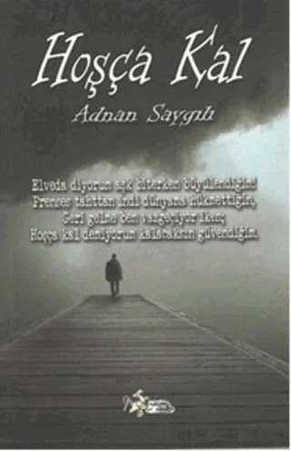 Hoşça Kal – Adnan Saygılı – Kültür Ajans Yayınları kitap kapağı