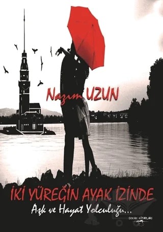 İki Yüreğin Ayak İzinde – Nazım Uzun – Sokak Kitapları Yayınları kitap kapağı