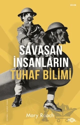 Savaşan İnsanların Tuhaf Bilimi – Mary Roach – Fol Kitap kitap kapağı