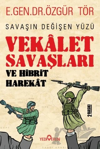 Vekalet Savaşları Ve Hibrit Harekat – Özgür Tör – Yediveren Yayınları kitap kapağı