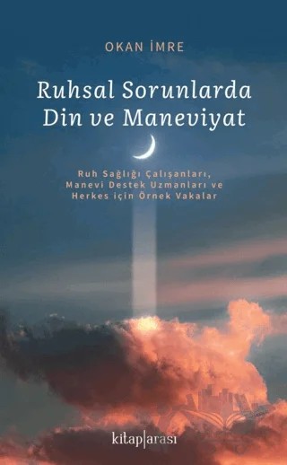 Ruhsal Sorunlarda Din ve Maneviyat – Okan İmre – Kitap Arası kitap kapağı