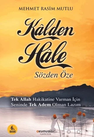 Kalden Hale : Sözden Öze – Mehmet Rasim Mutlu – Okumuşlar Yayıncılık kitap kapağı