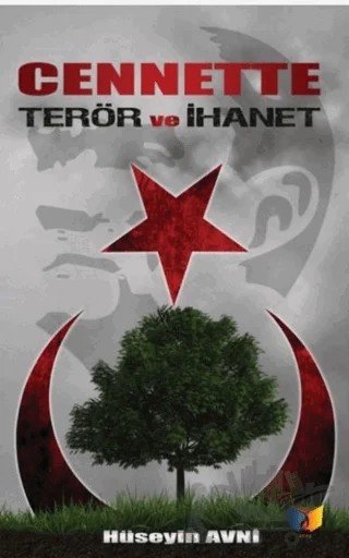 Cennette Terör ve İhanet – Hüseyin Avni – Ateş Yayınları kitap kapağı