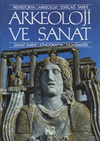 Arkeoloji ve Sanat Dergisi Sayı 83 – Arkeoloji ve Sanat Dergisi kitap kapağı
