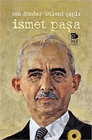 İsmet Paşa – Can Dündar, Bülent Çaplı – İmge Kitabevi Yayınları kitap kapağı